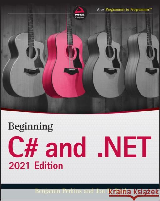 Beginning C# and .NET Jon D. Reid 9781119795780 Wrox Press