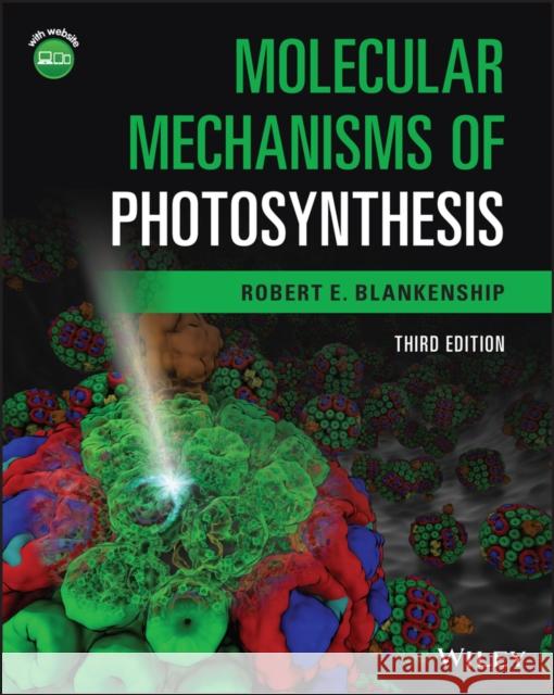 Molecular Mechanisms of Photosynthesis Robert E. Blankenship 9781119800019