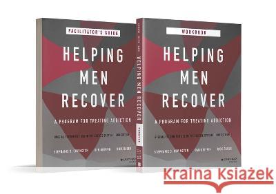 Helping Men Recover, Set: A Program for Treating Addiction, Special Edition for Use in the Justice System Stephanie S. Covington 9781119807292