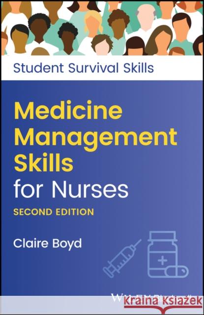 Medicine Management Skills for Nurses Claire Boyd 9781119807926 John Wiley and Sons Ltd