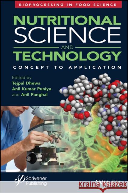 Nutritional Science and Technology Anil Kumar Puniya Anil Panghal Tejpal Dhewa 9781119808961 Wiley-Scrivener