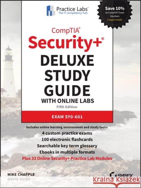 Comptia Security+ Deluxe Study Guide with Online Labs: Exam Sy0-601 Chapple, Mike 9781119812289