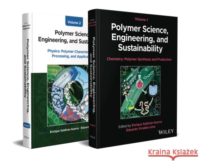 Polymer Science, Engineering, and Sustainability, 2 Volume Set  9781119820093 