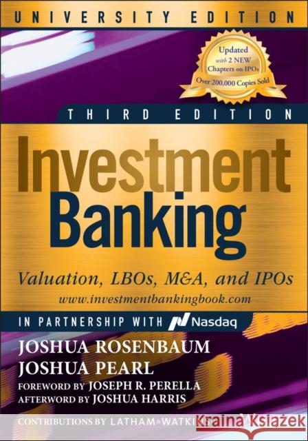 Investment Banking: Valuation, Lbos, M&a, and Ipos, University Edition Pearl, Joshua 9781119823377 John Wiley & Sons Inc