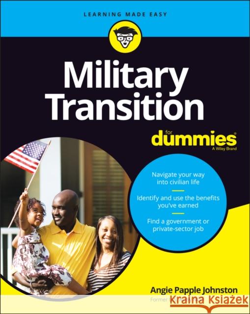 Military Transition for Dummies Angie Pappl 9781119824787 For Dummies