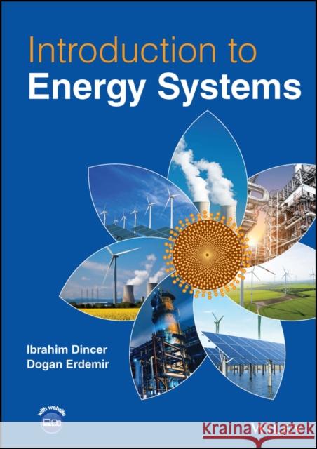 Introduction to Energy Systems Siddiqui, Osamah 9781119825760