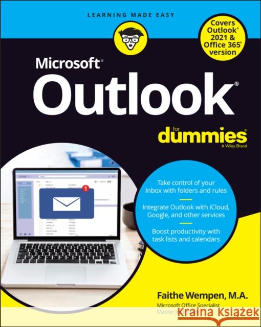 Outlook For Dummies Faithe (Computer Support Technician and Trainer) Wempen 9781119829119 John Wiley & Sons Inc