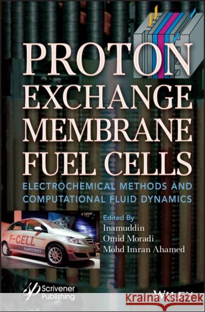 Proton Exchange Membrane Fuel Cells Inamuddin 9781119829331
