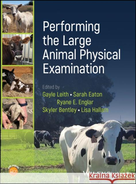Performing the Large Animal Physical Examination  9781119830351 