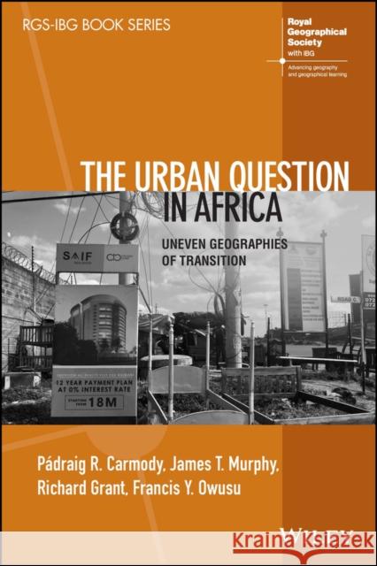 The Urban Question in Africa Richard Grant 9781119833628
