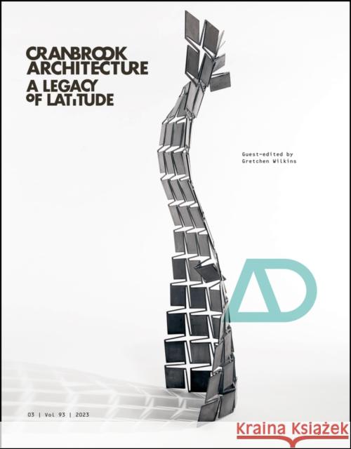 Cranbrook Architecture: A Legacy of Latitude G Wilkins 9781119834427 John Wiley & Sons Inc