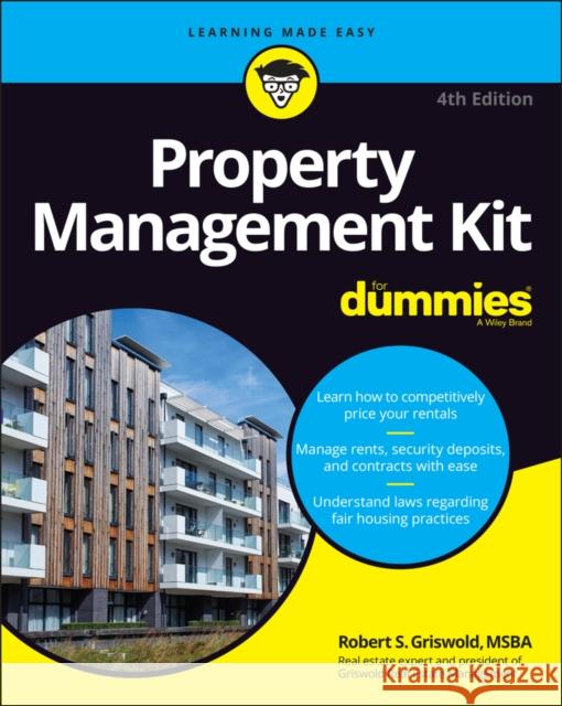 Property Management Kit for Dummies Robert S. Griswold 9781119835783