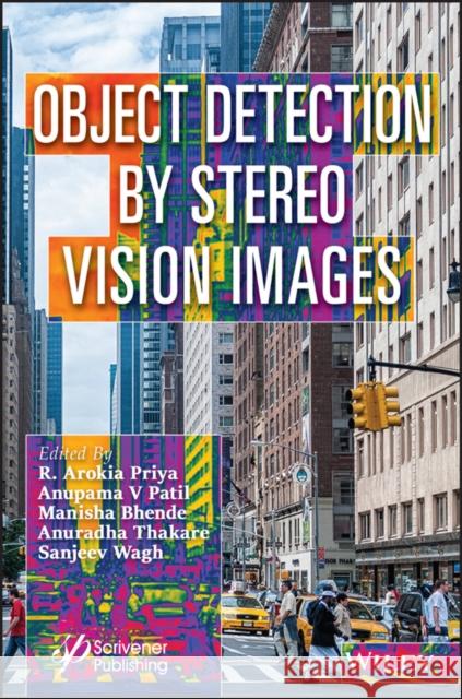 Object Detection by Stereo Vision Images RA Priya 9781119842194 John Wiley & Sons Inc