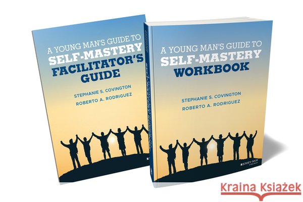 A Young Man's Guide to Self-Mastery, Set Stephanie S. Covington Roberto A. Rodriguez 9781119842712