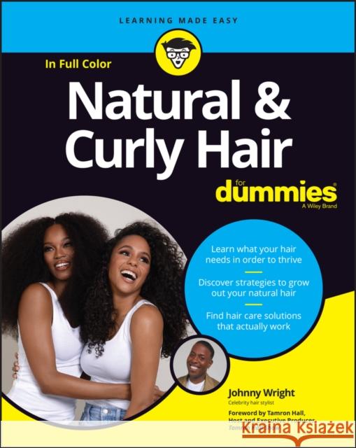 Natural & Curly Hair For Dummies Johnny Wright 9781119843382 John Wiley & Sons Inc