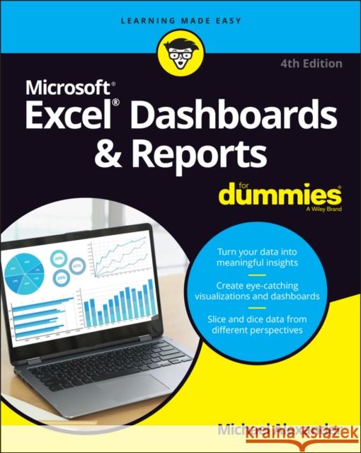 Excel Dashboards & Reports for Dummies Michael Alexander 9781119844396 For Dummies