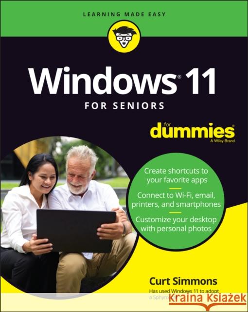 Windows 11 For Seniors For Dummies Curt Simmons 9781119846505 John Wiley & Sons Inc