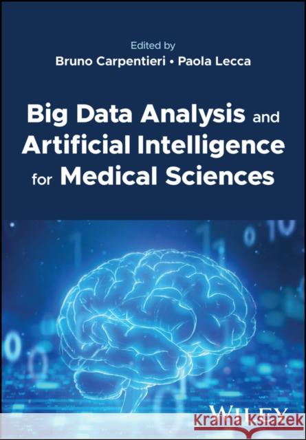 Big Data Analysis and Artificial Intelligence for Medical Sciences  9781119846536 John Wiley & Sons Inc