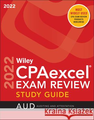 Wiley's CPA 2022 Study Guide: Auditing and Attestation Wiley 9781119848257 Wiley