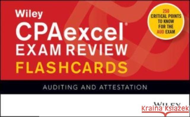 Wiley's CPA Jan 2022 Flashcards: Auditing and Attestation Wiley 9781119848547