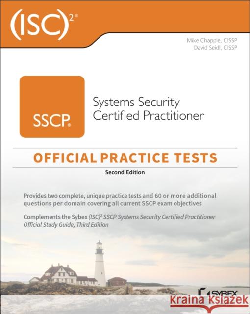 (Isc)2 Sscp Systems Security Certified Practitioner Official Practice Tests Mike Chapple David Seidl 9781119852070 Sybex