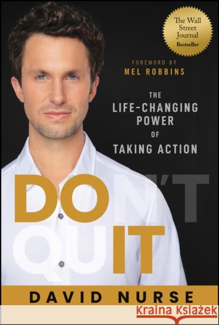 Do It: The Life-Changing Power of Taking Action Nurse, David 9781119853701 Wiley