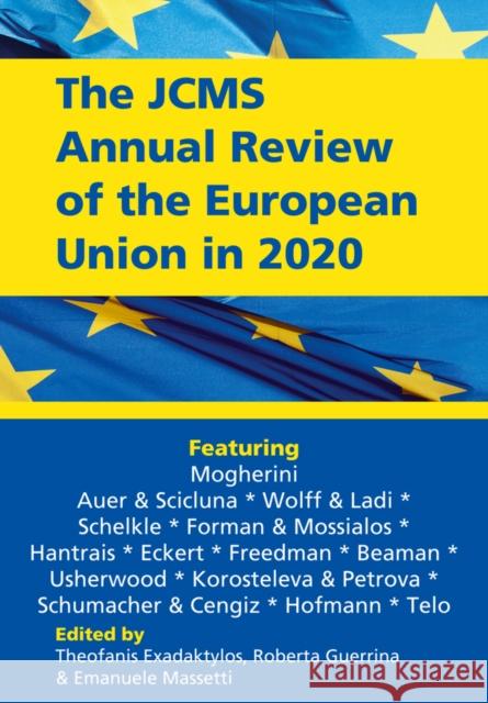 The Jcms Annual Review of the European Union in 2020 Theofanis Exadaktylos Roberta Guerrina Emanuele Massetti 9781119857518 Wiley-Blackwell