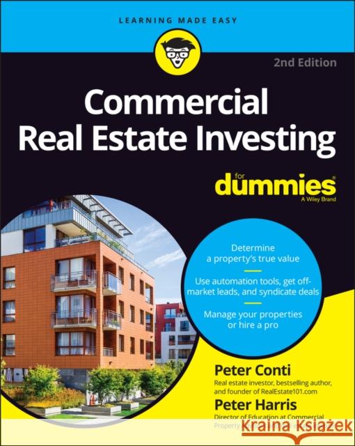 Commercial Real Estate Investing for Dummies Peter Conti Peter Harris 9781119858485 For Dummies