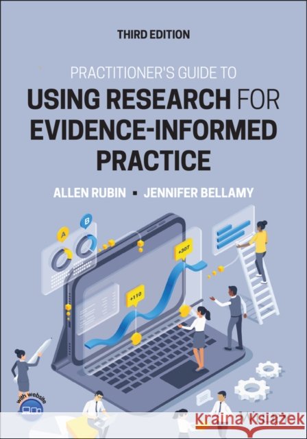 Practitioner's Guide to Using Research for Evidence-Informed Practice Rubin, Allen 9781119858560