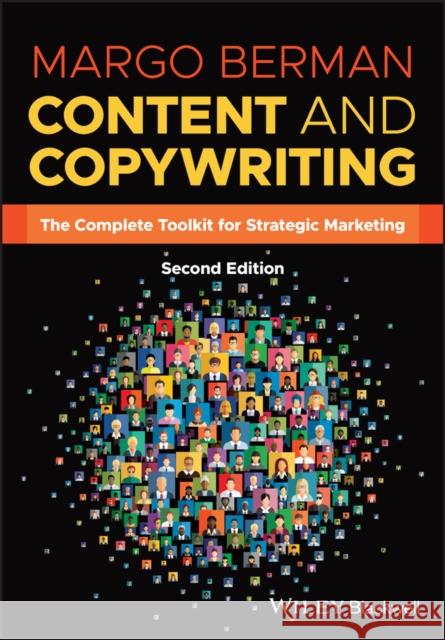 Content and Copywriting: The Complete Toolkit for Strategic Marketing Margo (Florida International University, USA) Berman 9781119866503