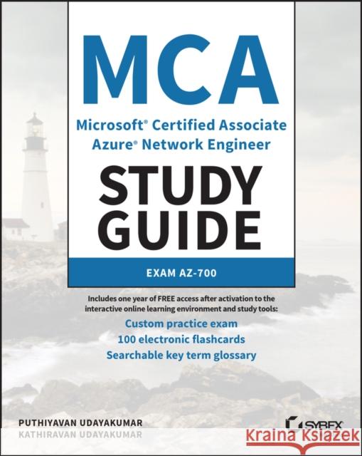 MCA Microsoft Certified Associate Azure Network Engineer Study Guide: Exam AZ-700  9781119872924 John Wiley & Sons Inc
