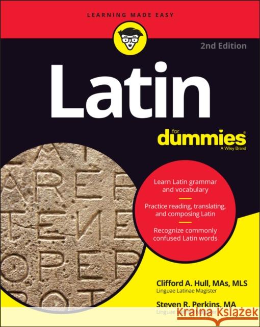 Latin for Dummies Hull, Clifford A. 9781119874799 John Wiley & Sons Inc