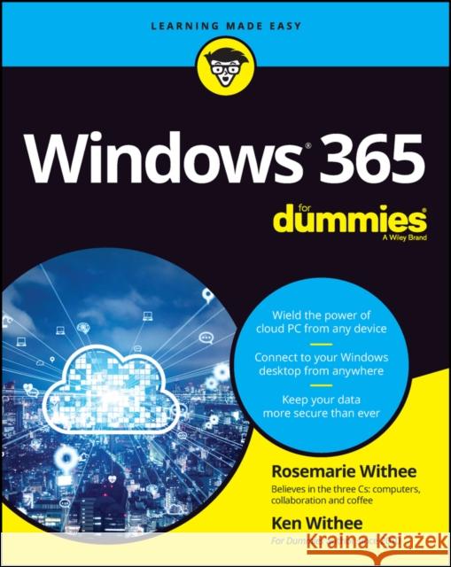 Windows 365 For Dummies Ken Withee 9781119880516 John Wiley & Sons Inc