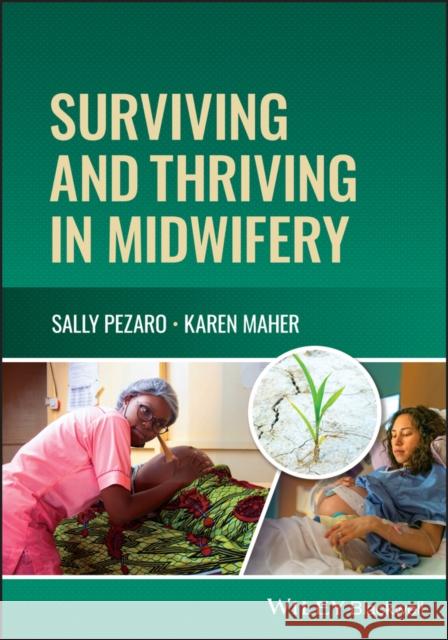 Surviving and Thriving in Midwifery  9781119881001 