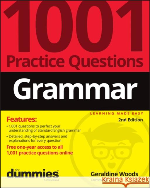 Grammar: 1001 Practice Questions for Dummies (+ Free Online Practice) Woods, Geraldine 9781119883746 For Dummies