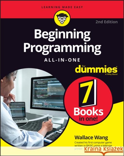 Beginning Programming All-in-One For Dummies Wallace Wang 9781119884408 For Dummies