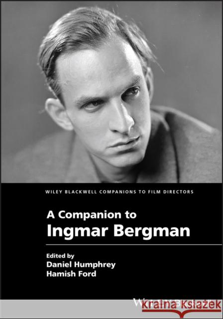 A Companion to Ingmar Bergman  9781119886662 John Wiley and Sons Ltd