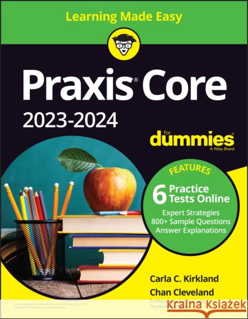 Praxis Core 2023-2024 For Dummies with Online Practice Chan (The Kirkland Group) Cleveland 9781119888178 For Dummies