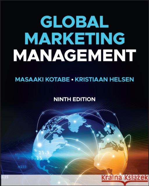 Global Marketing Management, 9th Edition  Kotabe 9781119888765