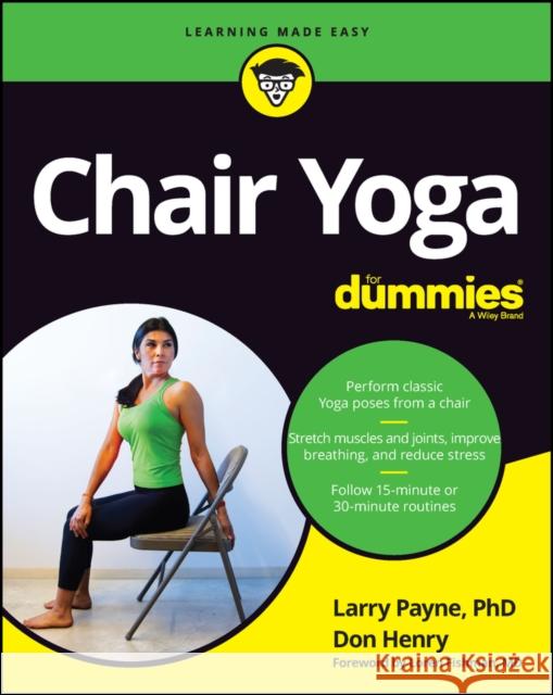 Chair Yoga For Dummies Don Henry 9781119889533