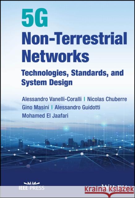 5G Non-Terrestrial Networks Vanelli-Coralli 9781119891154 John Wiley and Sons Ltd