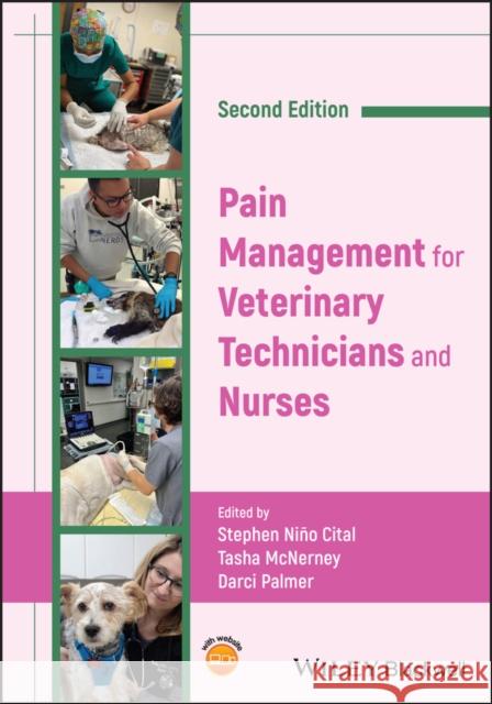 Pain Management for Veterinary Technicians and Nurses  9781119892380 