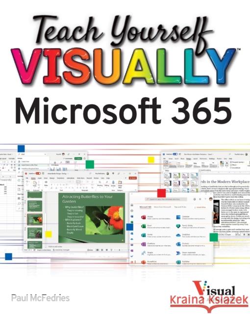 Teach Yourself Visually Microsoft 365 Paul McFedries 9781119893516 Wiley