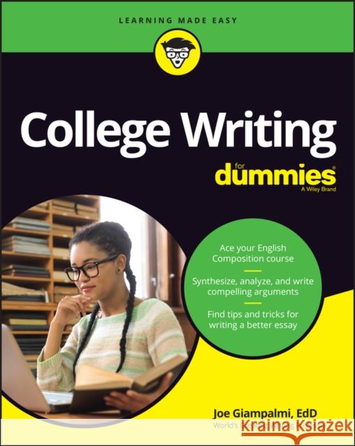 College Writing For Dummies Joe Giampalmi 9781119895039 John Wiley & Sons Inc