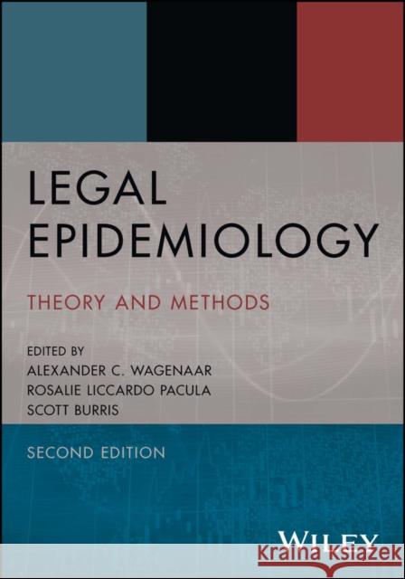 Legal Epidemiology: Theory and Methods Wagenaar 9781119906520