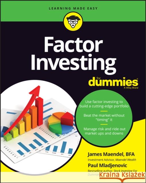 Factor Investing For Dummies Paul (Wiley) Mladjenovic 9781119906742