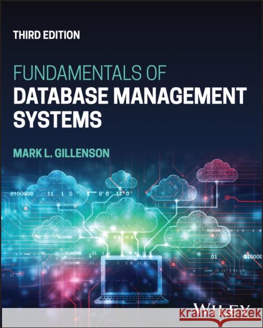 Fundamentals of Database Management Systems Mark L. Gillenson 9781119907466