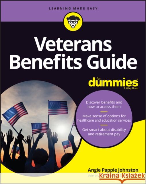 Veterans Benefits Guide for Dummies Papple Johnston, Angie 9781119907619 John Wiley & Sons Inc
