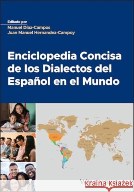 Enciclopedia Concisa de los Dialectos del Espanol en el Mundo  9781119909088 John Wiley & Sons Inc