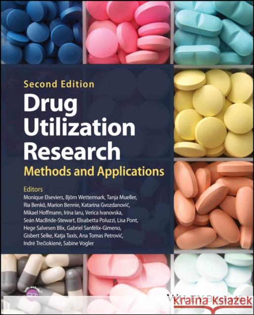 Drug Utilization Research: Methods and Applications  9781119911654 John Wiley & Sons Inc